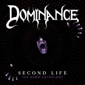 Dominance - Second Life :the Demo Anthology  CD